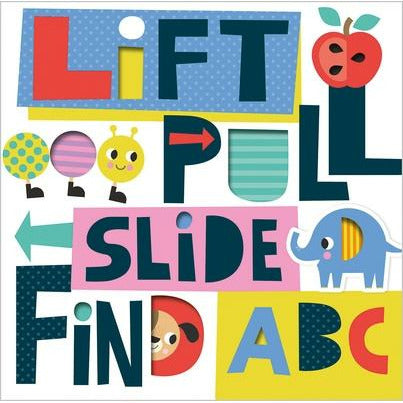 Lift, Pull, Slide, Find ABC by Make Believe Ideas