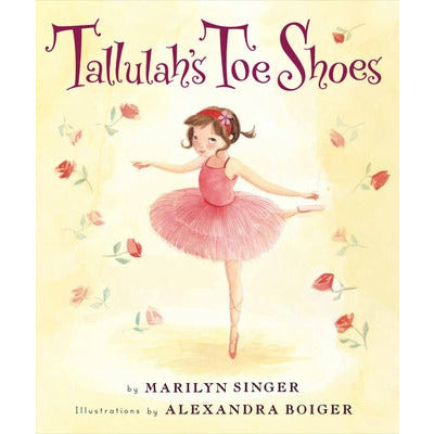 Tallulah's Toe Shoes by Marilyn Singer