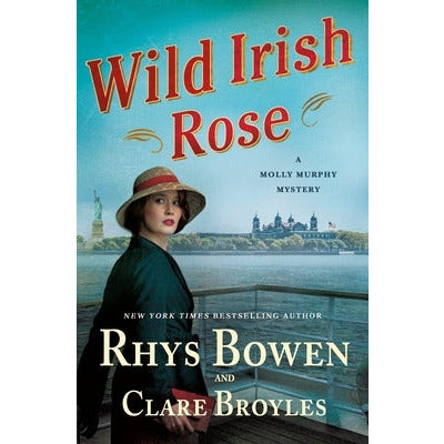 Wild Irish Rose: A Molly Murphy Mystery by Rhys Bowen