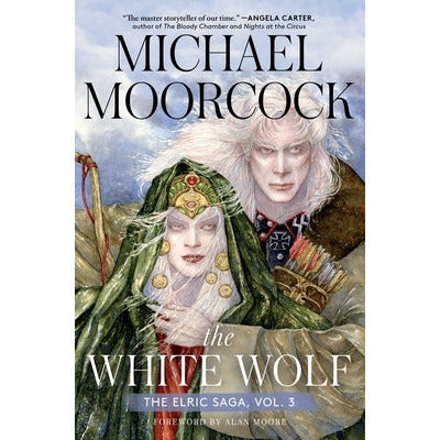 The White Wolf: The Elric Saga Part 3 by Michael Moorcock