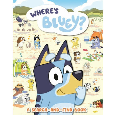 Where's Bluey?: A Search-And-Find Book by Penguin Young Readers Licenses