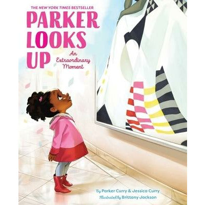 Parker Looks Up: An Extraordinary Moment by Parker Curry