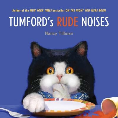Tumford's Rude Noises by Nancy Tillman