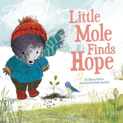 Little Mole Finds Hope by Glenys Nellist