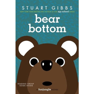 Bear Bottom by Stuart Gibbs