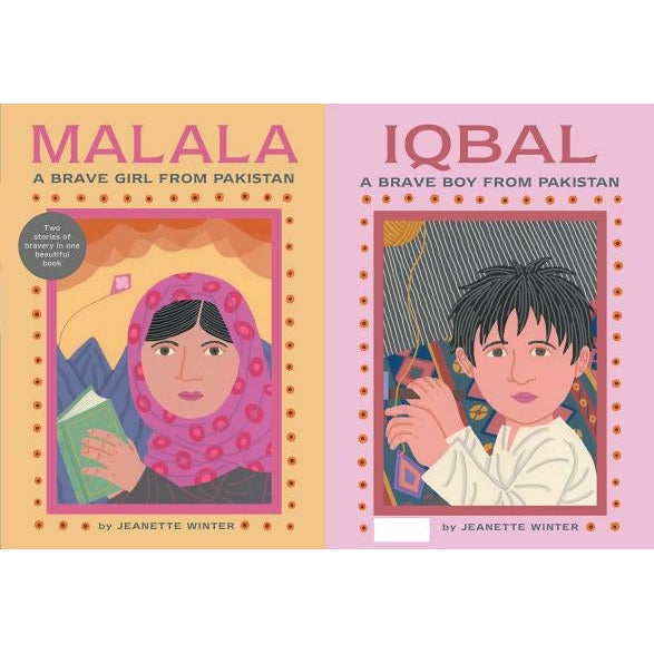 Malala, a Brave Girl from Pakistan/Iqbal, a Brave Boy from Pakistan: Two Stories of Bravery by Jeanette Winter