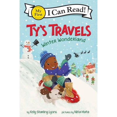 Ty's Travels: Winter Wonderland by Kelly Starling Lyons