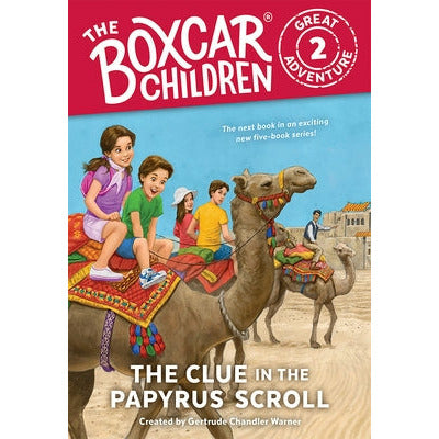 The Clue in the Papyrus Scroll: 2 by Gertrude Chandler Warner