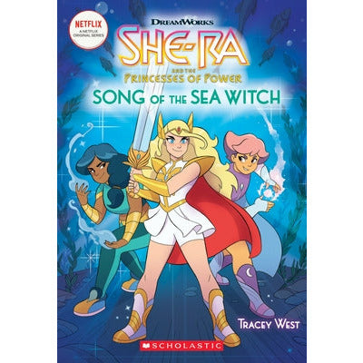 She-Ra: Song of the Sea Witch (She-Ra Chapter Book #3): Volume 3 by Tracey West