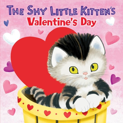 The Shy Little Kitten's Valentine's Day by Andrea Posner-Sanchez