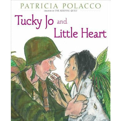 Tucky Jo and Little Heart by Patricia Polacco