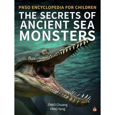 The Secrets of Ancient Sea Monsters by Yang Yang