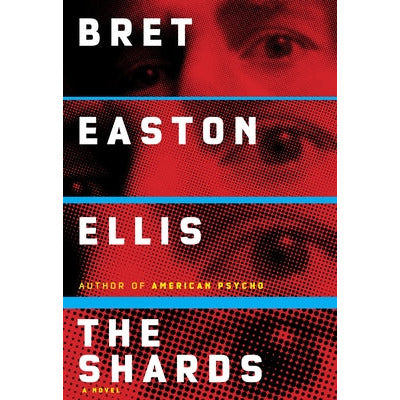 The Shards by Bret Easton Ellis