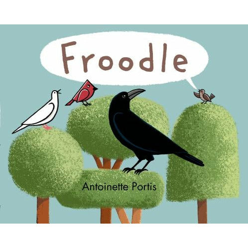 Froodle by Antoinette Portis