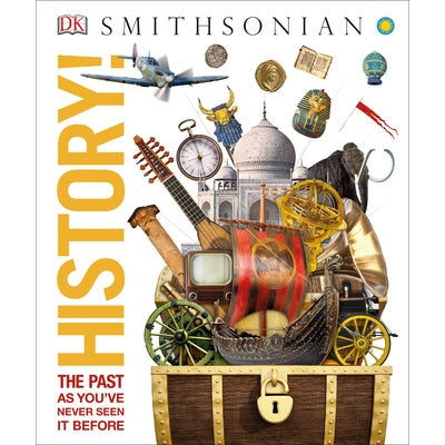 History!: The Past as You've Never Seen It Before by DK