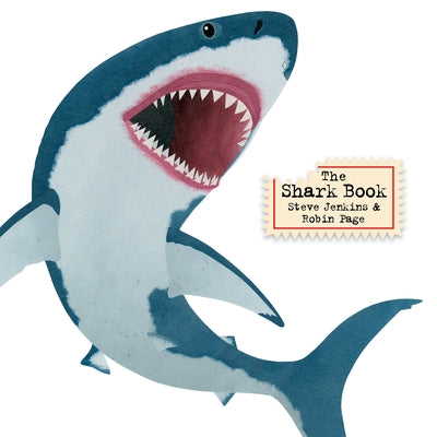 The Shark Book by Steve Jenkins