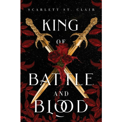 King of Battle and Blood by Scarlett St Clair