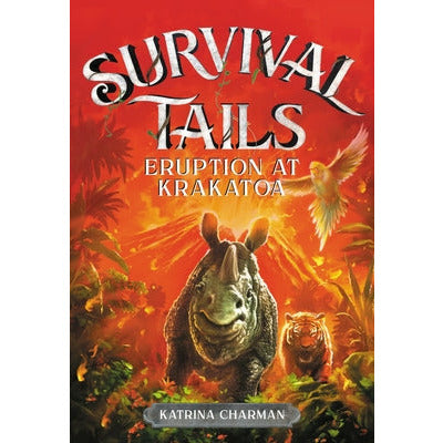 Survival Tails: Eruption at Krakatoa by Katrina Charman