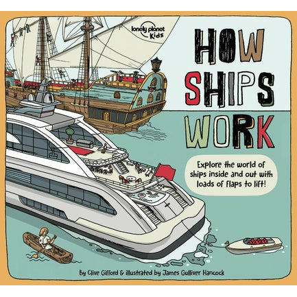 How Ships Work 1 by Lonely Planet Kids