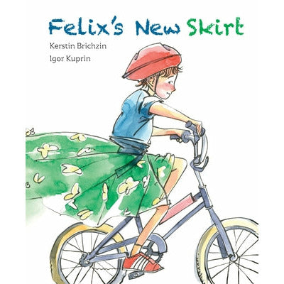 Felix's New Skirt by Kerstin Brichzin