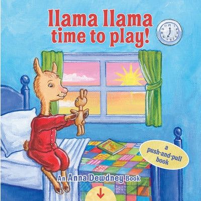 Llama Llama Time to Play: A Push-And-Pull Book by Anna Dewdney