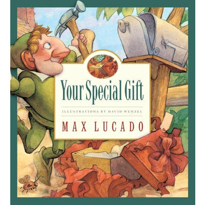 Your Special Gift: Volume 6 by Max Lucado