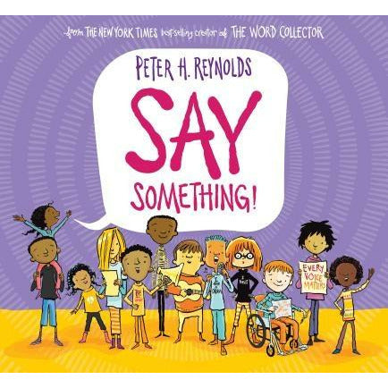 Say Something! by Peter H. Reynolds