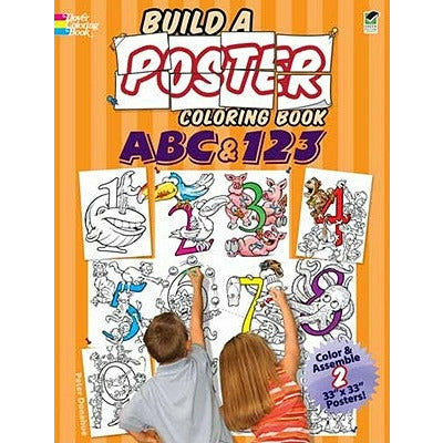 Build a Poster Coloring Book--ABC & 123 by Peter Donahue