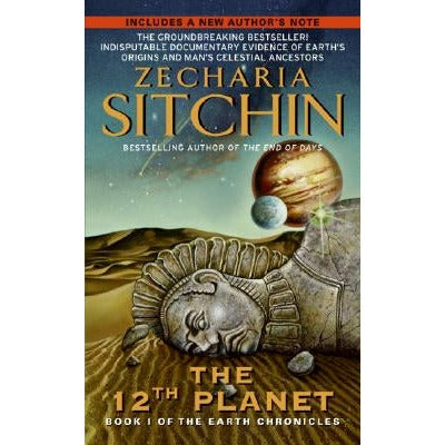 12th Planet: Book I of the Earth Chronicles by Zecharia Sitchin