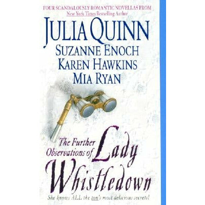 The Further Observations of Lady Whistledown by Julia Quinn
