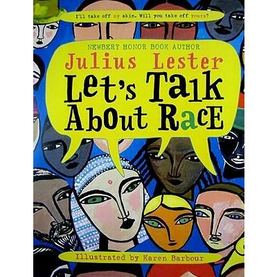 Let's Talk about Race by Julius Lester