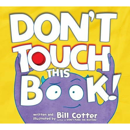 Don't Touch This Book! by Bill Cotter