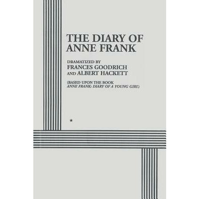 The Diary of Anne Frank by Frances Goodrich