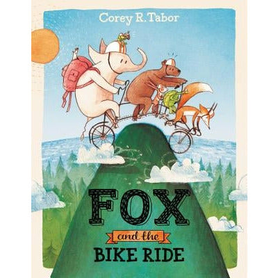 Fox and the Bike Ride by Corey R. Tabor