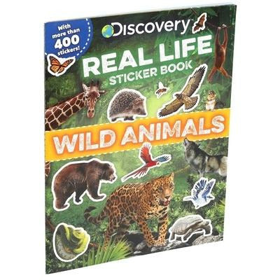 Discovery Real Life Sticker Book: Wild Animals by Courtney Acampora