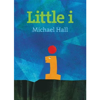 Little I by Michael Hall