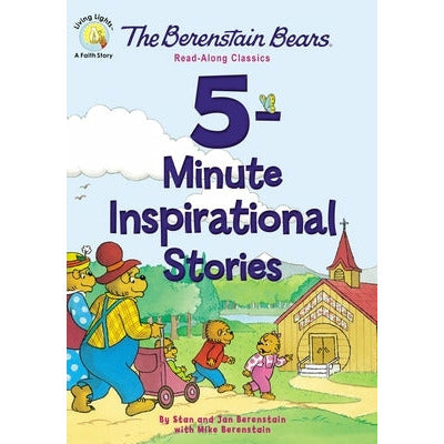 The Berenstain Bears 5-Minute Inspirational Stories: Read-Along Classics by Stan Berenstain