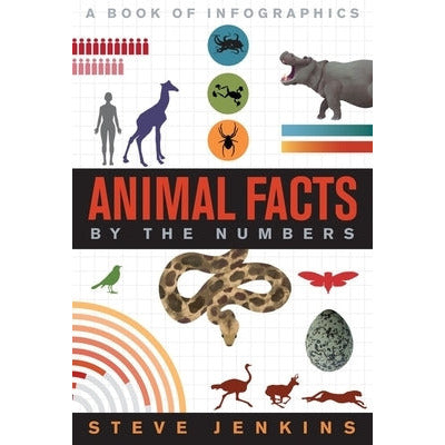 Animal Facts: By the Numbers by Steve Jenkins