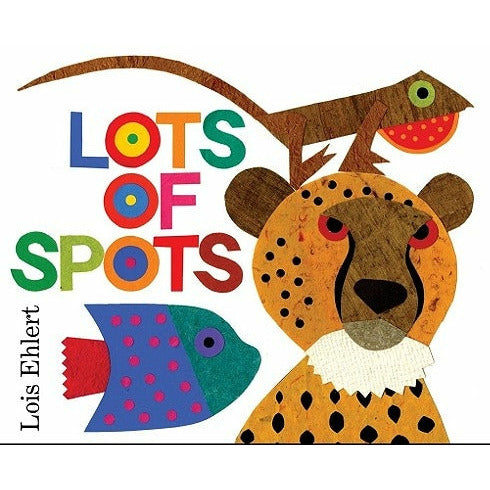 Lots of Spots by Lois Ehlert