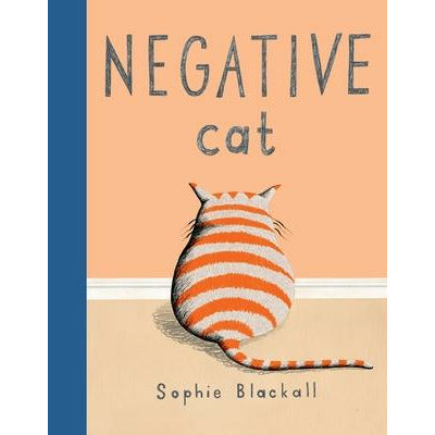 Negative Cat by Sophie Blackall