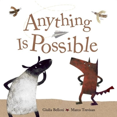 Anything Is Possible by Giulia Belloni