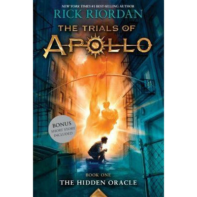 The Hidden Oracle (Trials of Apollo, Book One) by Rick Riordan