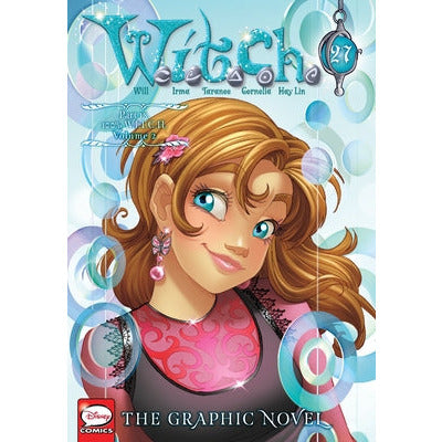 W.I.T.C.H.: The Graphic Novel, Part IX. 100% W.I.T.C.H., Vol. 2 by Disney