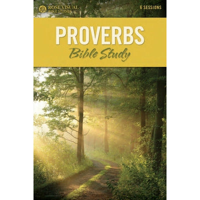 Proverbs Bible Study by Rose Publishing