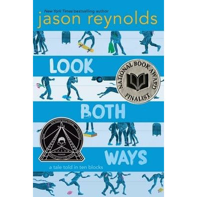 Look Both Ways: A Tale Told in Ten Blocks by Jason Reynolds