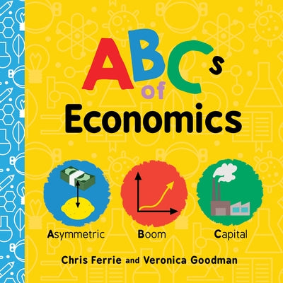 ABCs of Economics by Chris Ferrie