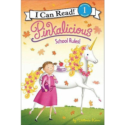 Pinkalicious: School Rules! by Victoria Kann