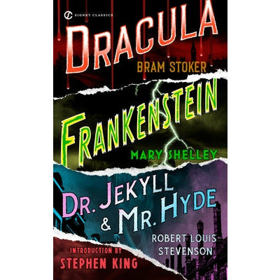Frankenstein, Dracula, Dr. Jekyll and Mr. Hyde by Mary Shelley