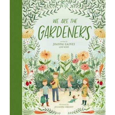 We Are the Gardeners by Joanna Gaines
