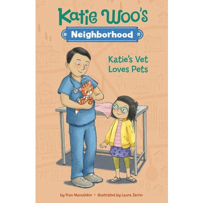 Katie's Vet Loves Pets by Fran Manushkin